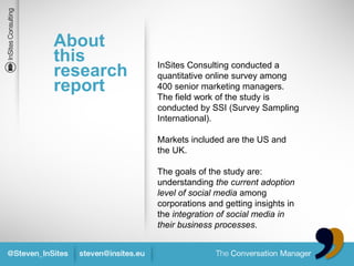 About
this       InSites Consulting conducted a
research   quantitative online survey among
report     400 senior marketin...