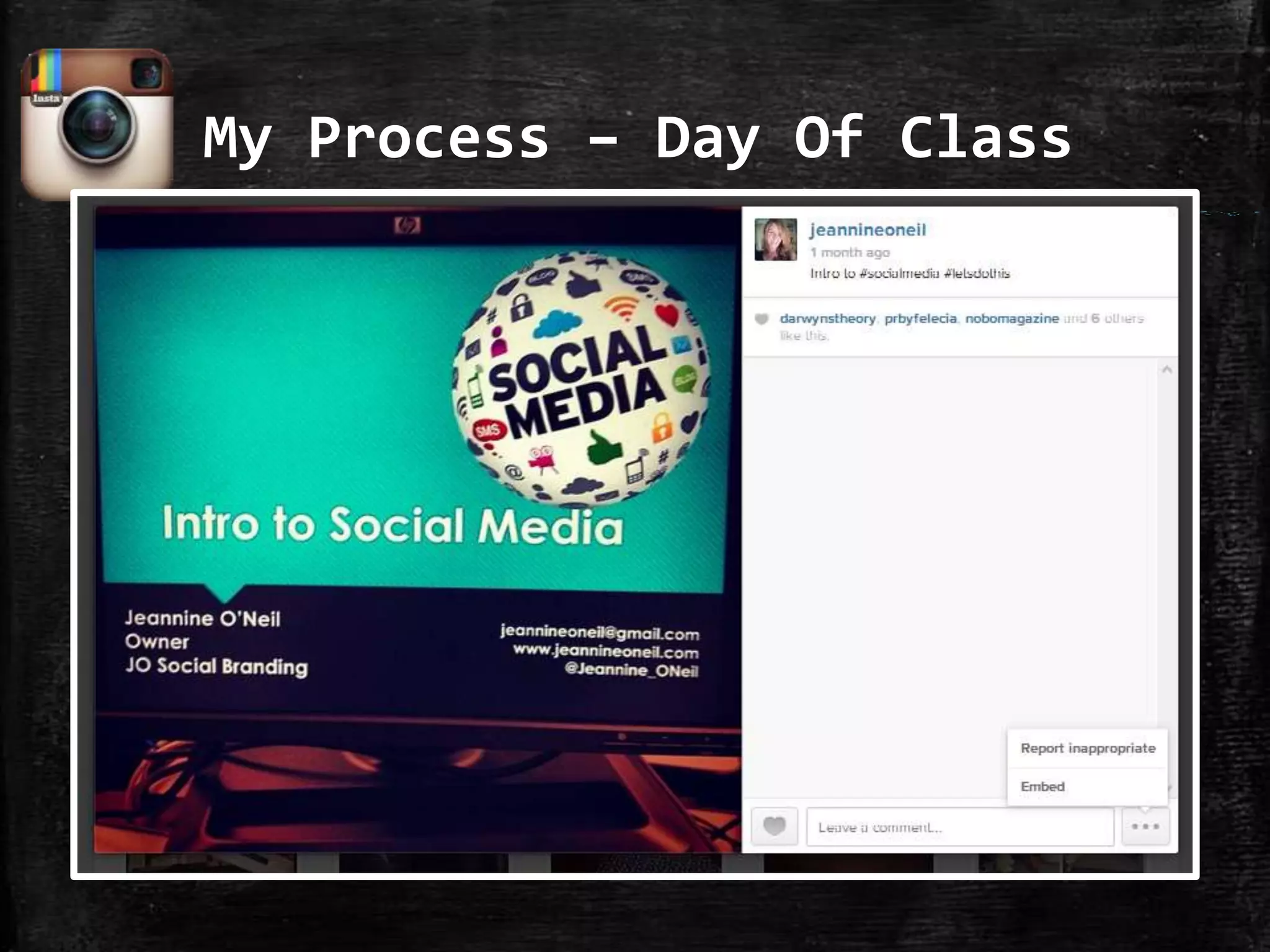 My Process – Day Of Class

 