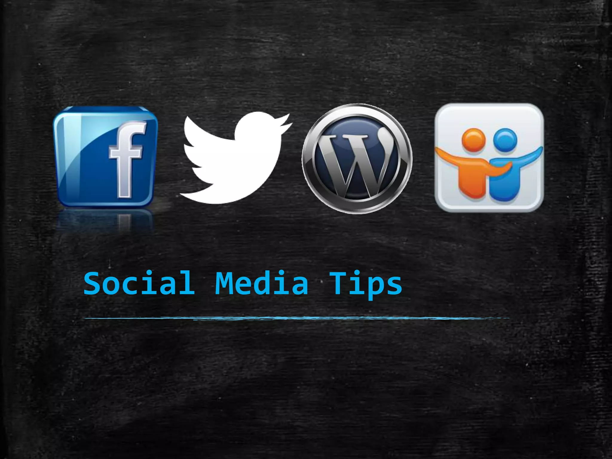 Social Media Tips

 