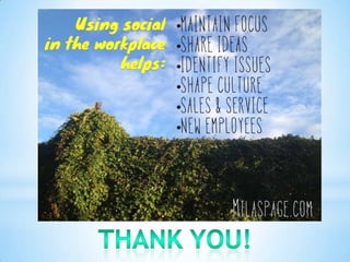 Social media in the workplace case study in implementation