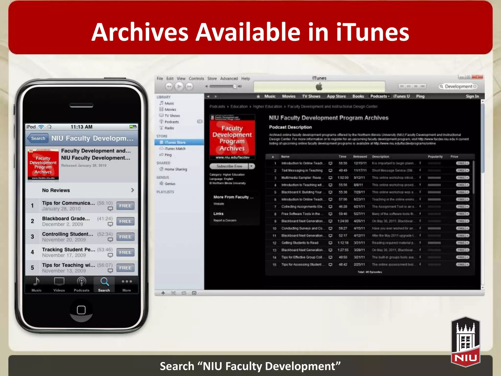 Archives Available in iTunes




      Search “NIU Faculty Development”
 