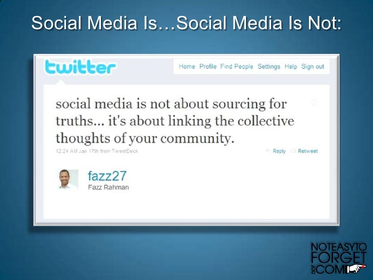 Social Media Is...Social Media Is Not