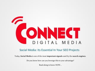 Social Media: Its Essential In Your SEO Projects Today , Social Media  is one of the most  important signals  used by the  search engines . Do you know how can you leverage this to your advantage? Read along to know HOW… 