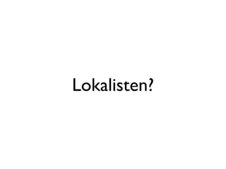 Lokalisten?
