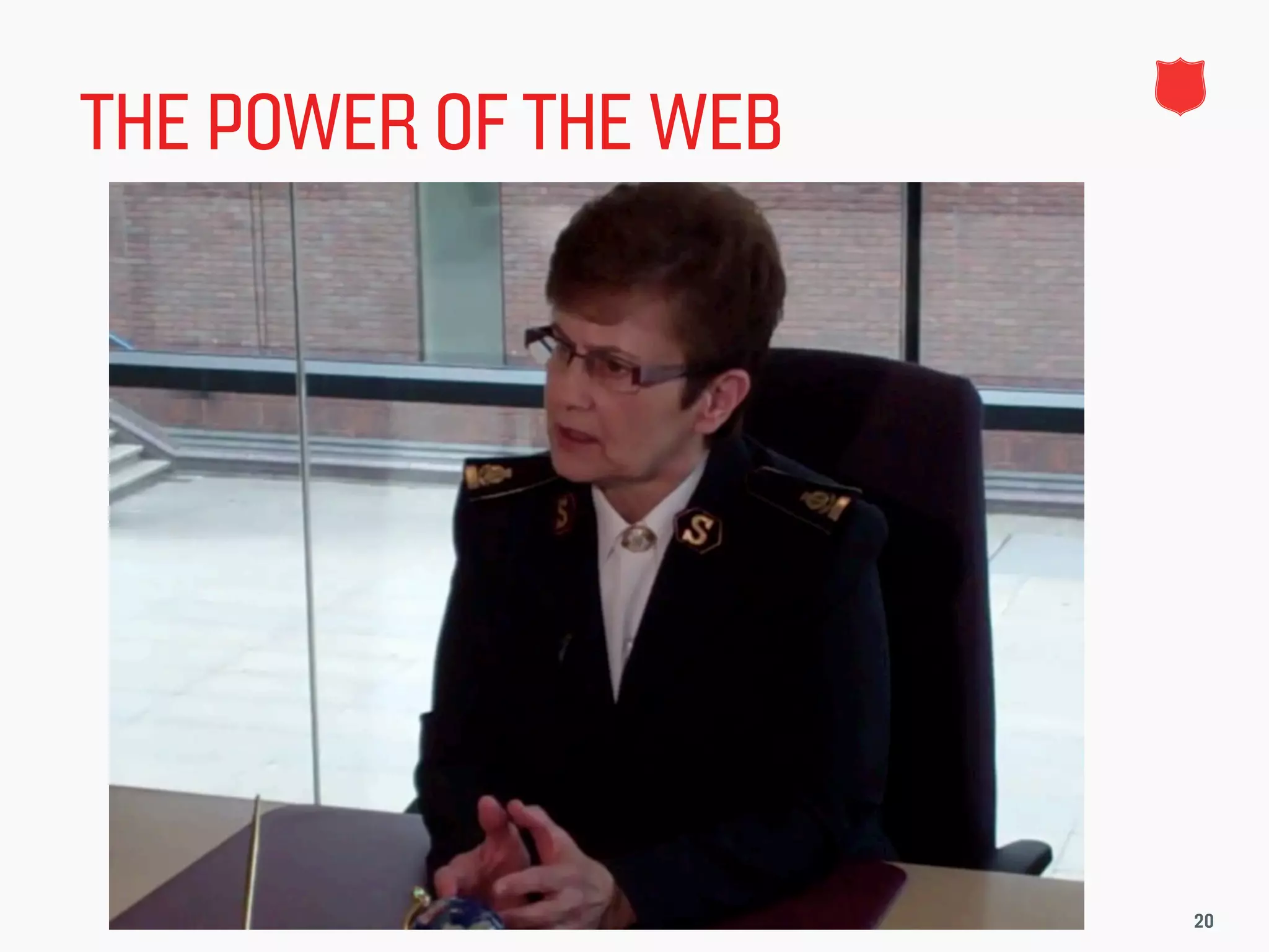 THE POWER OF THE WEB




                       20
 