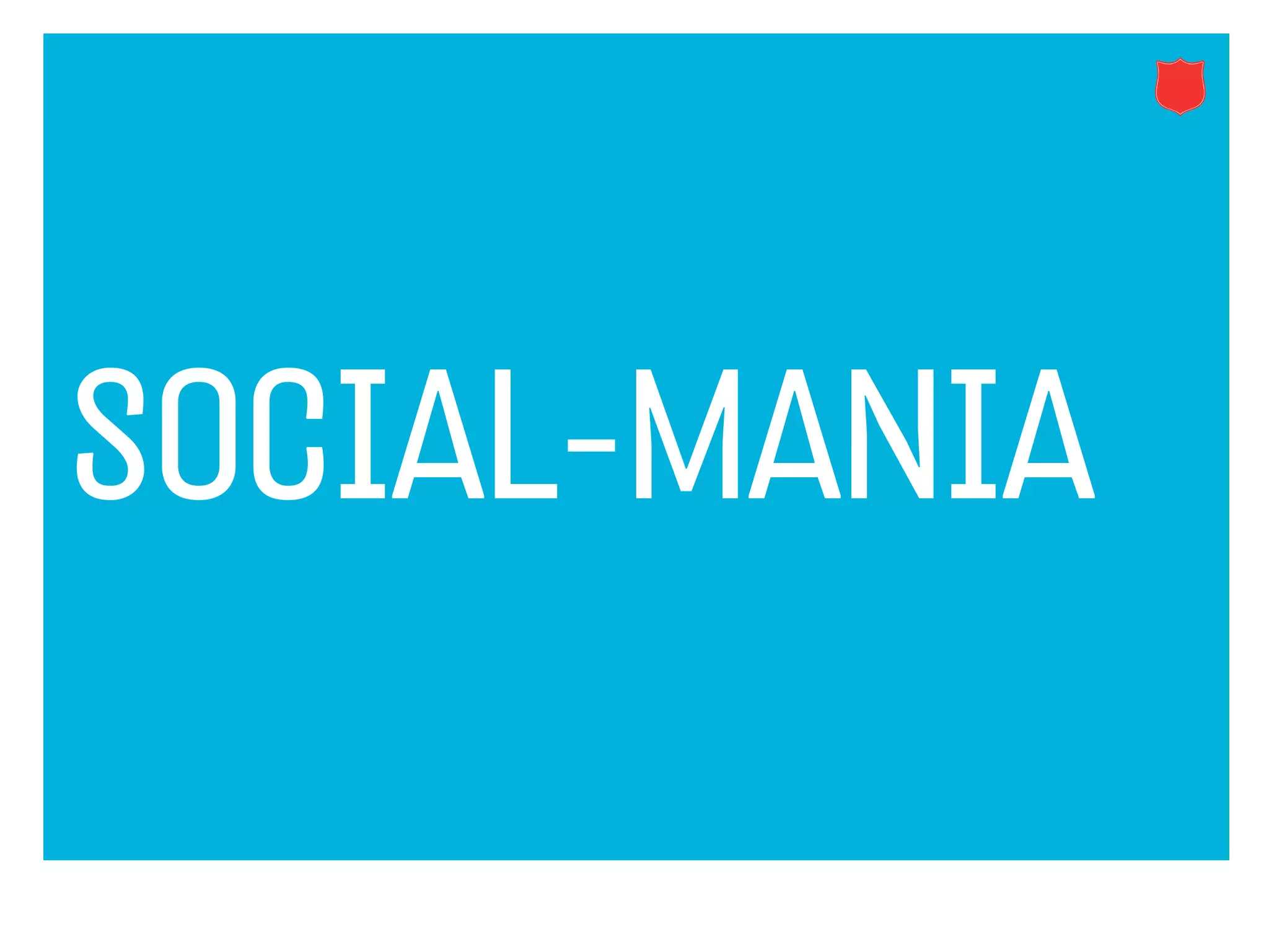 SOCIAL-MANIA
 