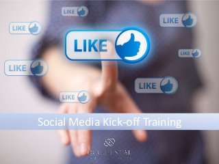 Social Media Kick-off Training

 