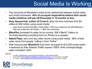 Social Media Is Working<br />The University of Maryland’s looke at the relationship between social media and small busines...