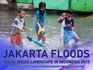 JAKARTA FLOODS
 
