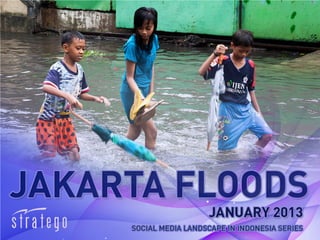 JAKARTA FLOODS
 