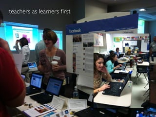 teachers as learners ﬁrst
 