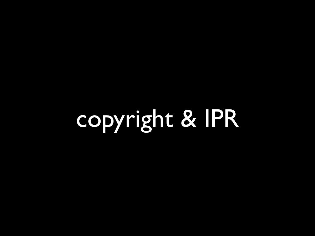 copyright & IPR