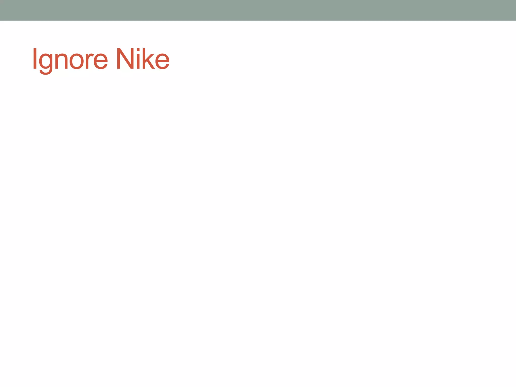 Ignore Nike