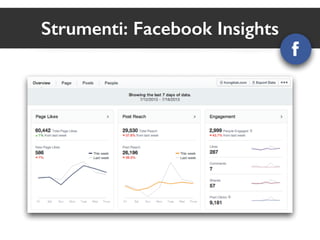 Strumenti: Facebook Insights 
 