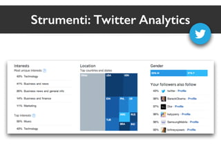 Strumenti: Twitter Analytics 
 