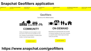 Snapchat Geofilters application
https://www.snapchat.com/geofilters
 