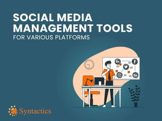 Social media management tools for various platforms
