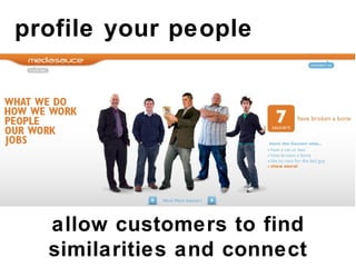 profile your people allow customers to find similarities and connect 