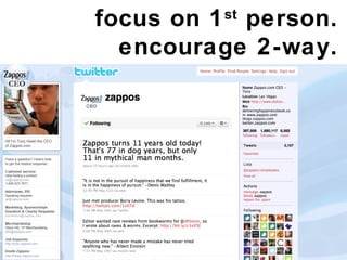 focus on 1 st  person. encourage 2-way. 