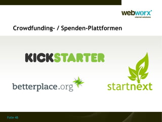 Crowdfunding- / Spenden-Plattformen




Folie 48
 