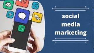 social
media
marketing
 