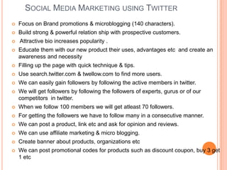  It is an art of producing traffic to site for generating business through online social group.