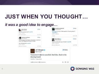 it was a good idea to engage…
JUST WHEN YOU THOUGHT…
8
 