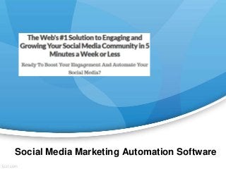 Social Media Marketing Automation Software
 