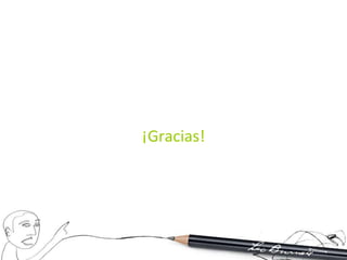 ¡Gracias!
 