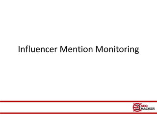 Influencer Mention Monitoring
 