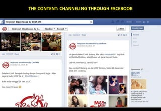 THE CONTENT: CHANNELING THROUGH FACEBOOK

 