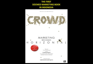 THE FIRST
SOCMED MARKETING BOOK
IN INDONESIA

 
