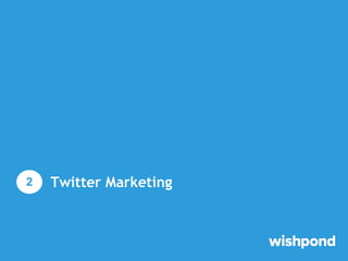Twitter Marketing
Twitter provides quick, mobile
opportunities to keep
connected to your clients.
Twitter gives you 140
ch...