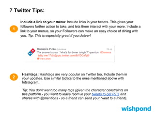 7 Twitter Tips:
3
4
Group offers: Promoting your establishment through coupons and
discounts has long been a part of succe...