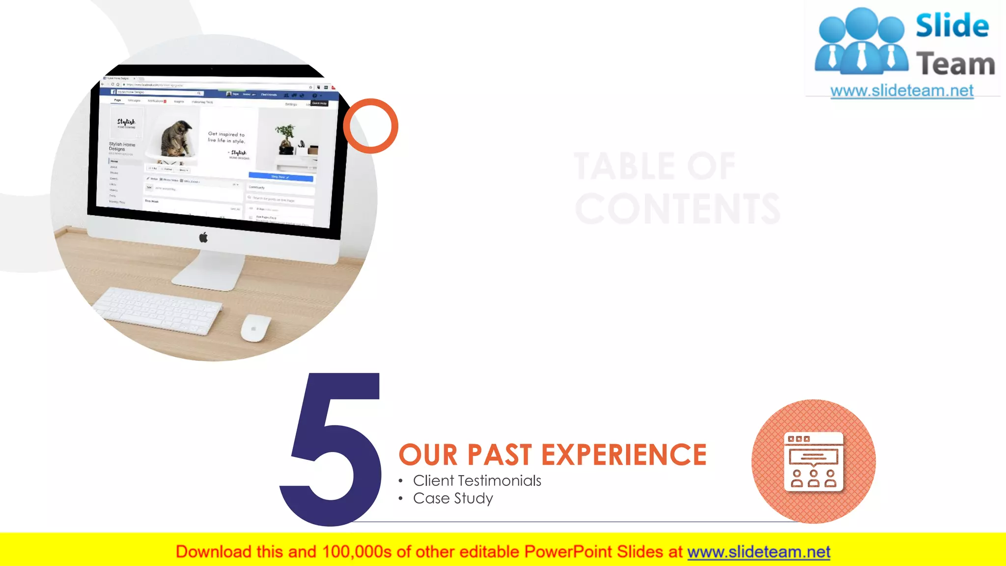 18
TABLE OF
CONTENTS
5OUR PAST EXPERIENCE
• Client Testimonials
• Case Study
 