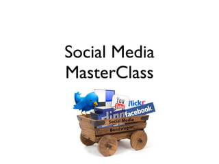 Social Media
MasterClass
 