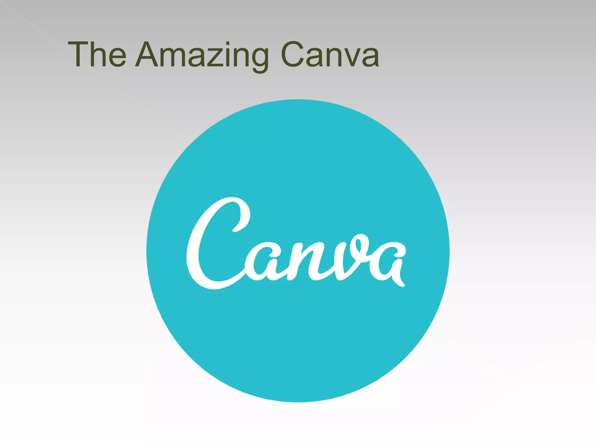 The Amazing Canva
 