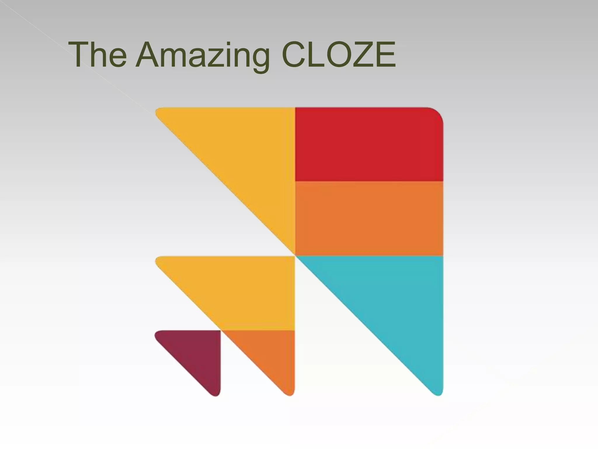 The Amazing CLOZE
 
