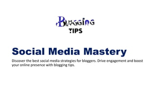 Social Media Mastery
Discover the best social media strategies for bloggers. Drive engagement and boost
your online presence with blogging tips.
 