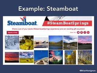 Example: Steamboat
@BrianHonigman
 