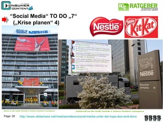 “ Social Media“ TO DO „7“ („Krise planen“ 4) http://www.slideshare.net/mediawireless/social-media-unter-der-lupe-dos-and-dons   