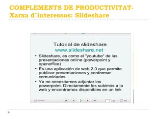 Perquèésadequat:-Volum de visites de Youtube, al top ten internacional.-Els vídeos acosten empreses i clients, vinclesemocionals. -Proporciona credibilitat.-AfavoreixStorytelling, formación de la personalitat digital de la marca.Youtube