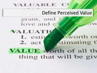 Define Perceived Value