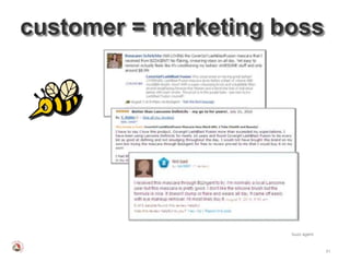 customer = marketing boss




                      buzz agent


                                   51
 