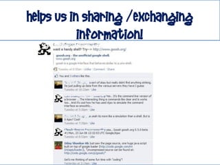 helps us in sharing /Exchanging
           information!
 