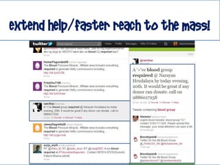 Extend help/faster reach to the mass!
 