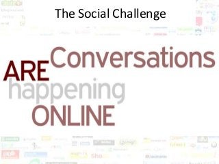 The Social Challenge
 