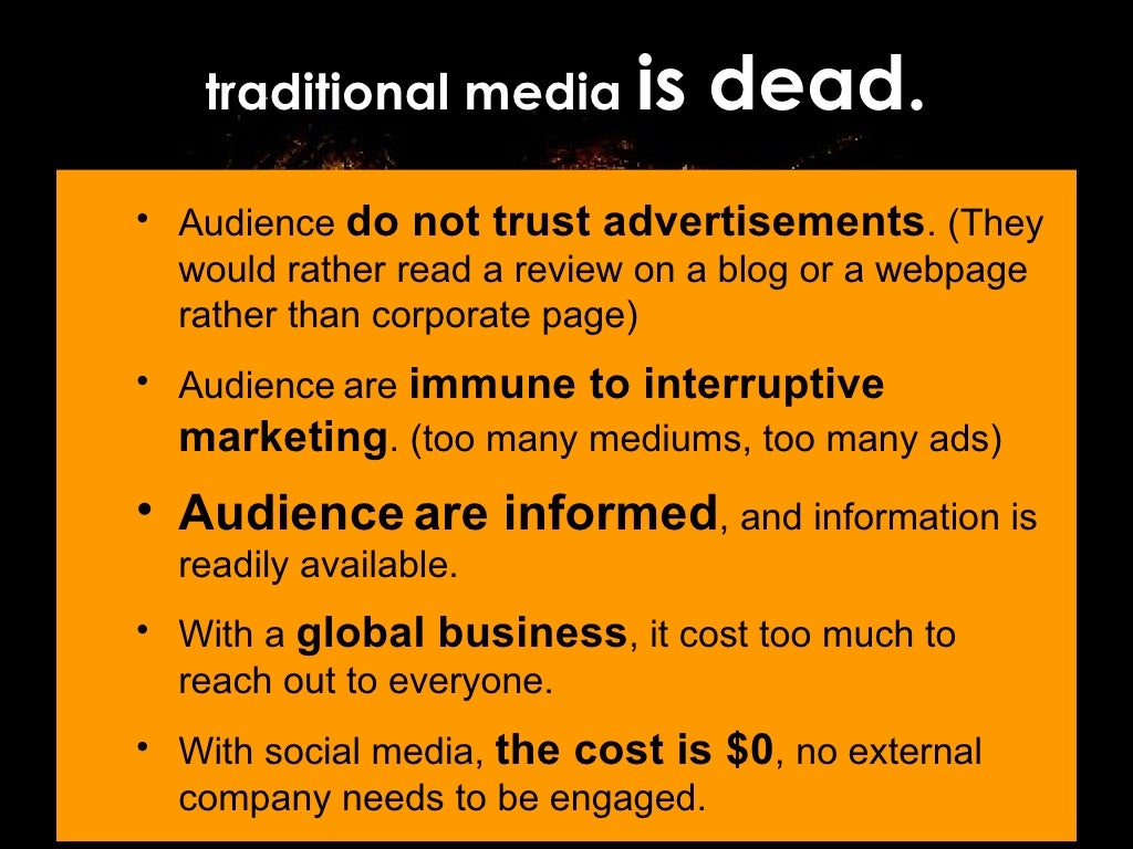 traditional media dead or not Is traditional advertising dead but not both categories of traditional ad) digital marketers stand to gain by traditional ads dying print media isn't dead, it's just moved the advertising 'agency of record' model isn't dead. traditional media dead or not Is traditional advertising dead but not both categories of traditional ad) digital marketers stand to gain by traditional ads dying print media isn't dead, it's just moved the advertising 'agency of record' model isn't dead.
