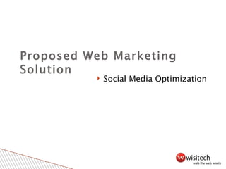 Proposed Web Marketing Solution ,[object Object]