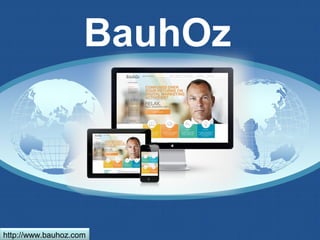 BauhOz 
http://www.bauhoz.com 
 